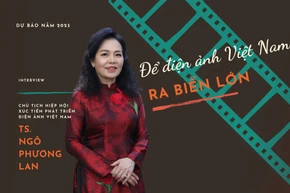 Để điện ảnh Việt Nam ra biển lớn