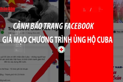 Cảnh báo trang Facebook giả mạo chương trình ủng hộ Cuba.