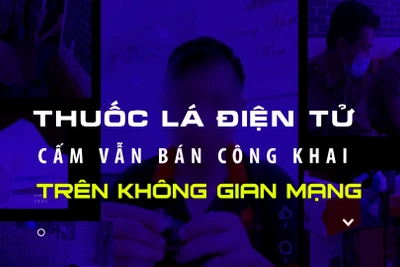 Thuốc lá điện tử cấm vẫn bán công khai trên không gian mạng.