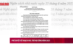 [Video] Phê duyệt kế hoạch vay, trả nợ công năm 2025