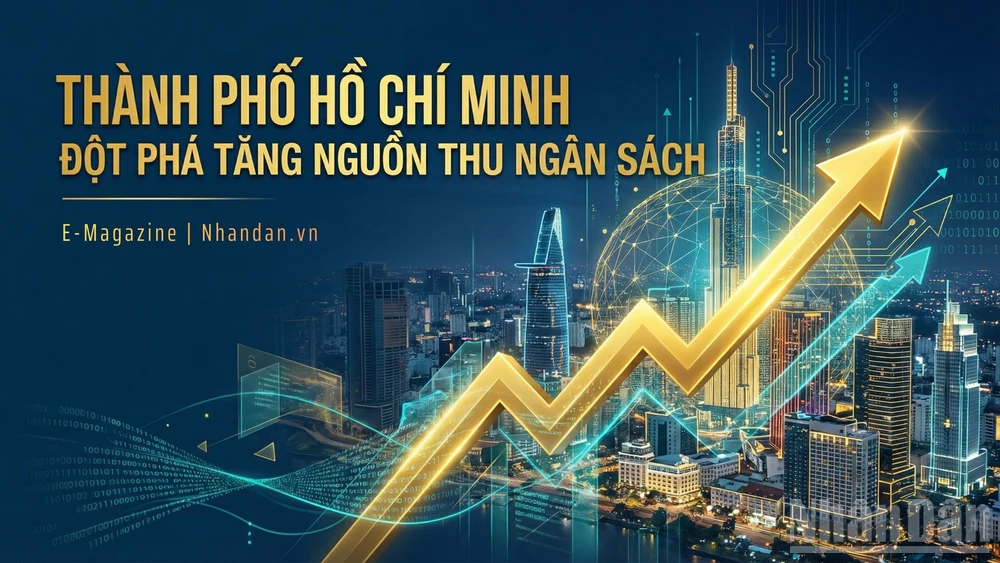 Thành phố Hồ Chí Minh đột phá để tăng nguồn thu ngân sách