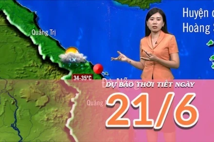 [Video] Dự báo thời tiết ngày 21/6/2025: Mưa lớn ở vùng núi và trung du Bắc Bộ