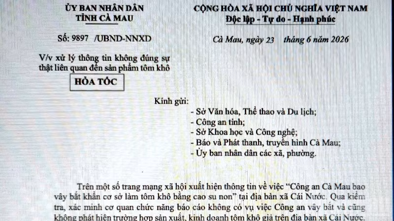 Văn bản hỏa tốc chỉ đạo xử lý tin giả về tôm khô của Chủ tịch Ủy ban nhân dân tỉnh Cà Mau.
