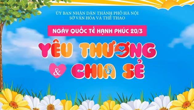 Ngày Quốc tế Hạnh phúc – ngày của yêu thương và chia sẻ