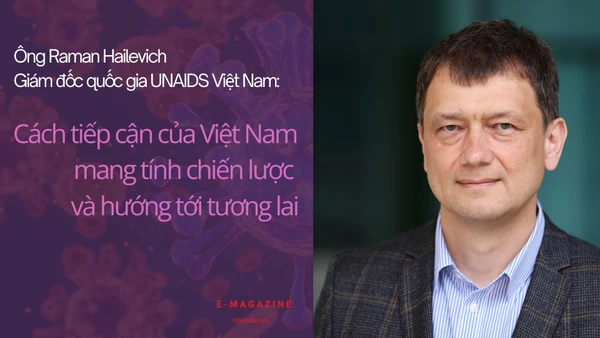 Ông Raman Hailevich: "Cách tiếp cận của Việt Nam mang tính chiến lược và hướng tới tương lai"