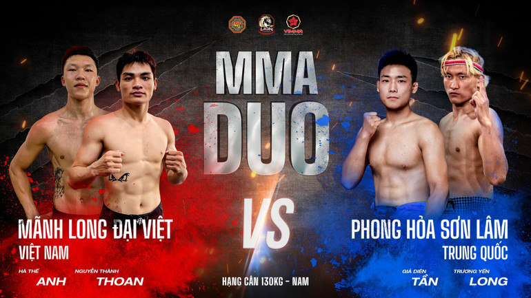 Cuộc đối đầu của hai cặp võ sĩ "Mãnh Long Đại Việt" (Việt Nam) và "Phong Hỏa Sơn Lâm" (Trung Quốc) thu hút sự quan tâm của người hâm mộ MMA. m2.jpg