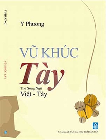 Y Phương với tập thơ song ngữ Vũ khúc Tày