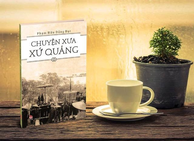 “Chuyện xưa xứ Quảng”, cuốn tư liệu quý về những trầm tích văn hóa lâu đời