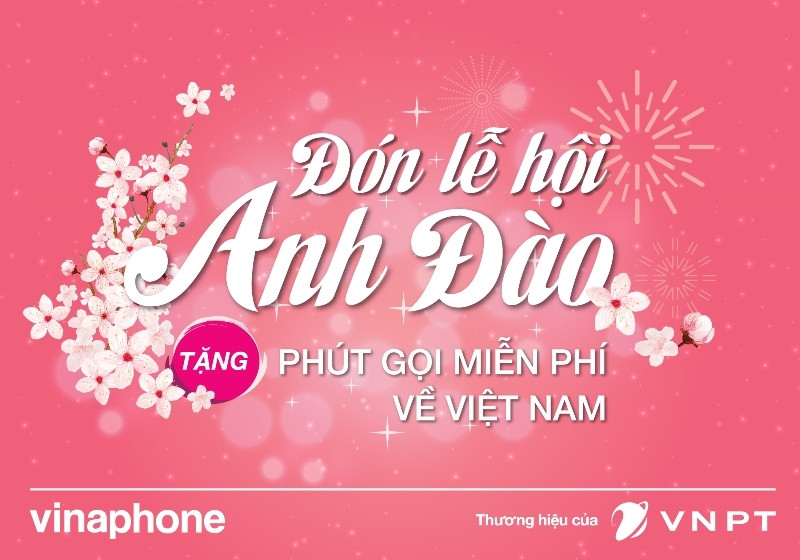 VinaPhone tặng 25% cước chuyển vùng quốc tế đón Lễ hội hoa anh đào
