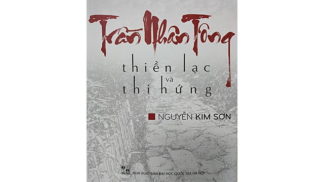 Trần Nhân Tông trong góc nhìn của Thiền và Thơ