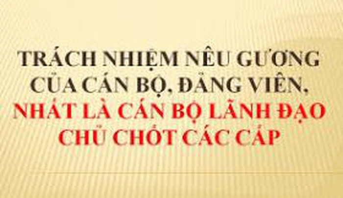Nêu gương, nâng cao trách nhiệm người đứng đầu (Kỳ 1)