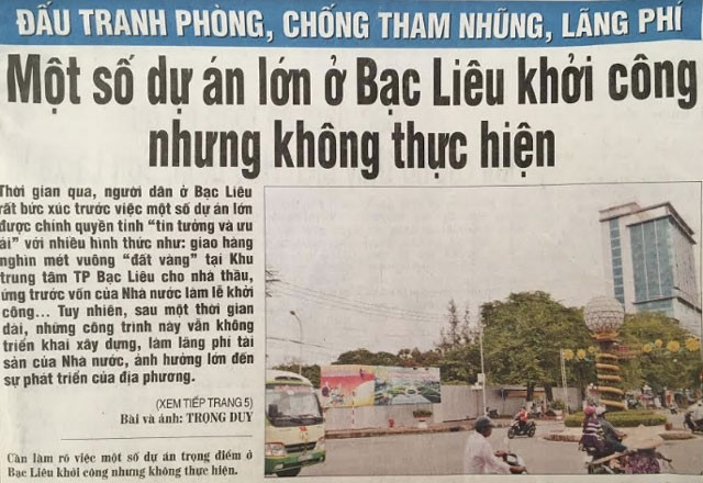 : Báo Nhân Dân nêu vấn đề: “Một số dự án lớn ở Bạc Liêu khởi công nhưng không thực hiện”. Ảnh: Trọng Duy