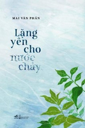 Ra mắt tập thơ “Lặng yên cho nước chảy” của Mai Văn Phấn