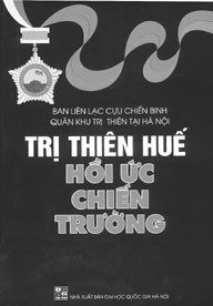 Trị Thiên - Huế, những hồi ức chân thực và xúc động