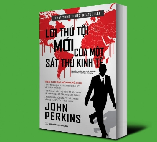 Ra mắt bản mới cuốn sách “Lời thú tội của một sát thủ kinh tế”