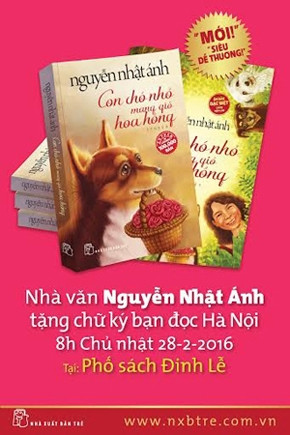 Ra mắt tác phẩm “Con chó nhỏ mang giỏ hoa hồng” của Nguyễn Nhật Ánh