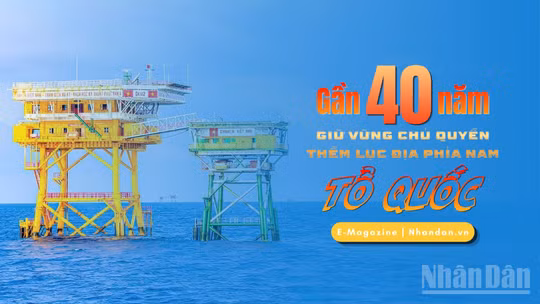 Gần 40 năm giữ vững chủ quyền thềm lục địa phía nam Tổ quốc