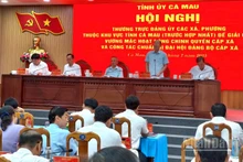 Quang cảnh hội nghị của Tỉnh ủy Cà Mau tháo gỡ vướng mắc cho hoạt động chính quyền cấp xã.