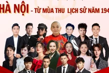 Nhiều nghệ sĩ nổi tiếng sẽ tham gia chương trình "Hà Nội - Từ mùa thu lịch sử 1945".