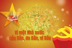 Kỳ 3: Vì một Nhà nước của Dân, do Dân, vì Dân