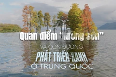 Quan điểm “Lưỡng sơn” với con đường phát triển xanh ở Trung Quốc