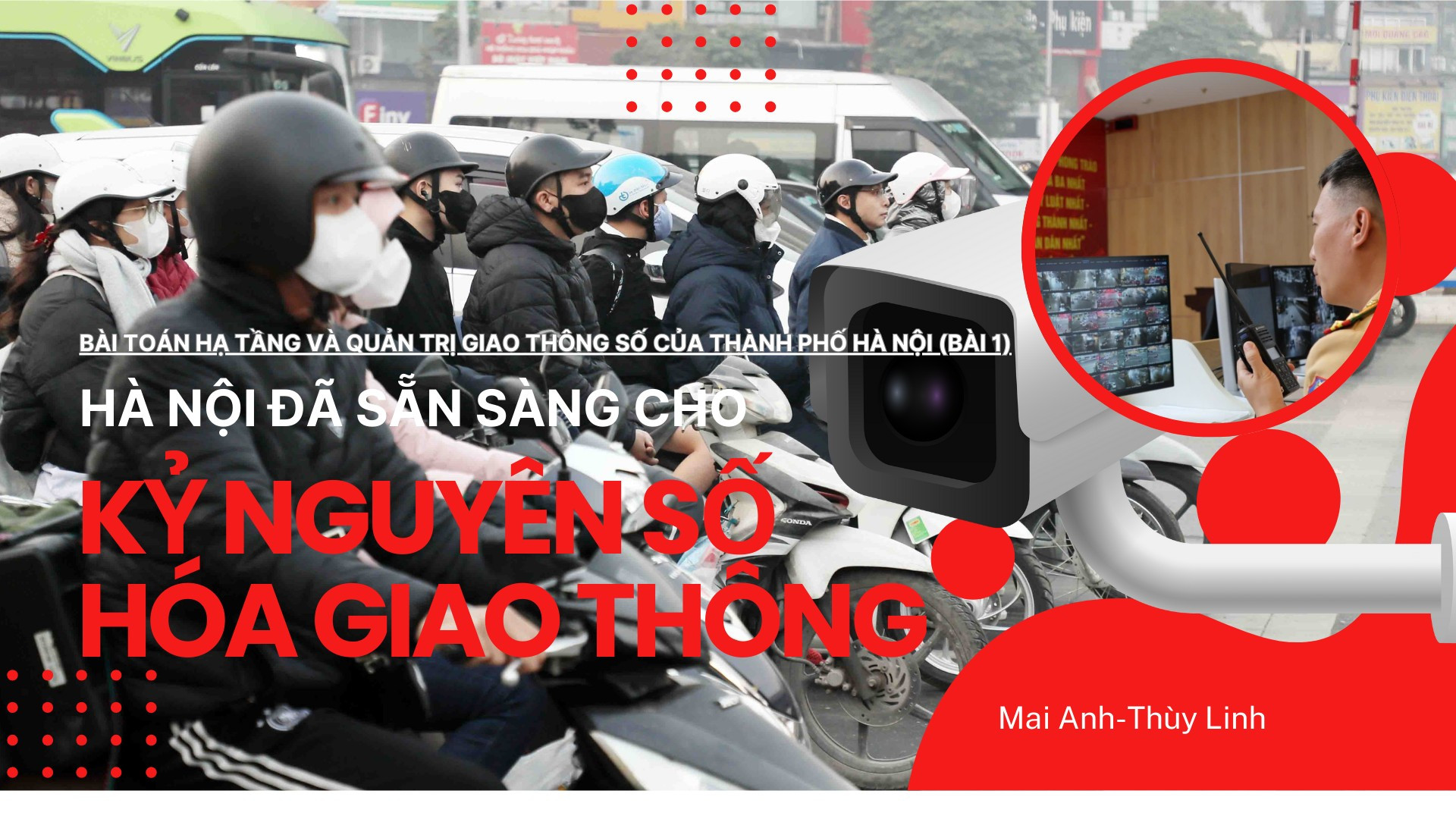 Bài 1: Hà Nội đã sẵn sàng cho kỷ nguyên số hóa giao thông bằng AI?