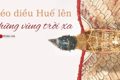 Kéo diều Huế lên những vùng trời xa