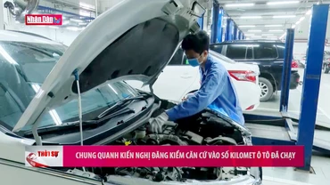 Chung quanh kiến nghị đăng kiểm căn cứ vào số kilomet ô tô đã chạy