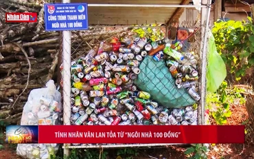 Tính nhân văn lan tỏa từ “Ngôi nhà 100 đồng”