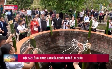 Đặc sắc Lễ hội Nàng Han của người Thái ở Lai Châu