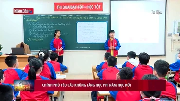 Chính phủ yêu cầu không tăng học phí năm học mới