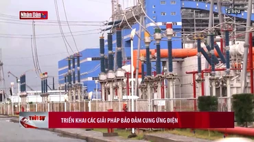 Triển khai các giải pháp bảo đảm cung ứng điện