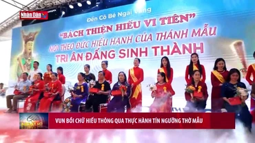 Vun bồi chữ hiếu thông qua thực hành tín ngưỡng thờ Mẫu