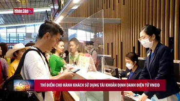 Thí điểm cho hành khách sử dụng tài khoản định danh điện tử VNEID