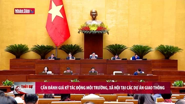 Cần đánh giá kỹ tác động môi trường, xã hội tại các dự án giao thông