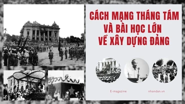 Cách mạng Tháng Tám và bài học lớn về xây dựng Đảng