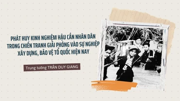 Phát huy kinh nghiệm hậu cần nhân dân trong chiến tranh giải phóng vào sự nghiệp xây dựng, bảo vệ tổ quốc hiện nay