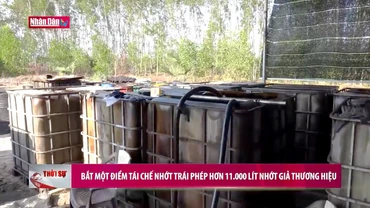 Bắt một điểm tái chế nhớt trái phép, thu giữ hơn 11.000 lít nhớt giả thương hiệu