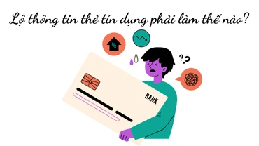 [Infographic] Lộ thông tin thẻ tín dụng phải làm thế nào?