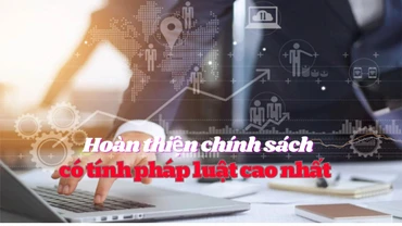 Tăng hiệu quả đồng vốn đầu tư nhà nước: Hoàn thiện chính sách có tính pháp luật cao nhất