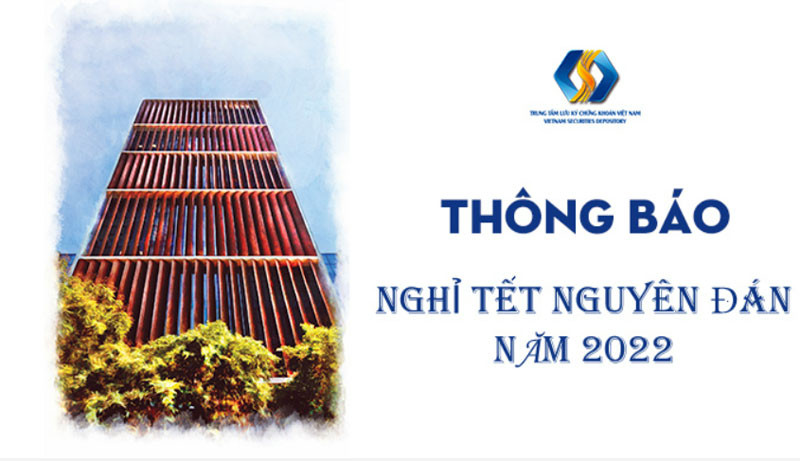 VSD nghỉ giao dịch Tết Nguyên đán 2022