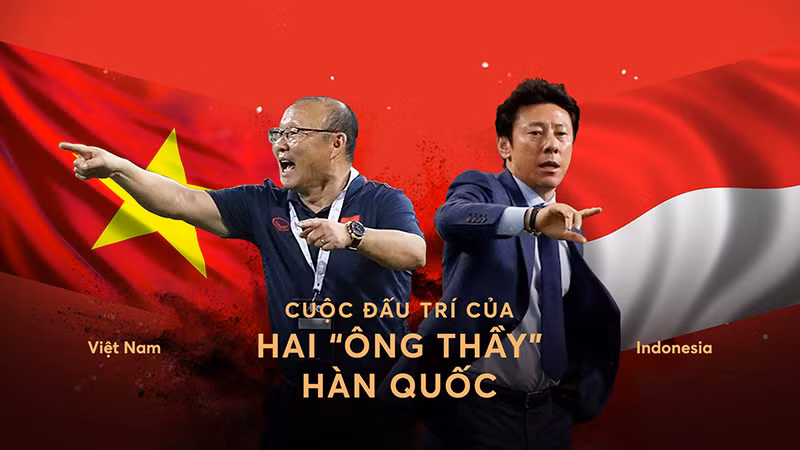 Việt Nam - Indonesia: Cuộc đấu trí của hai “ông thầy” Hàn Quốc