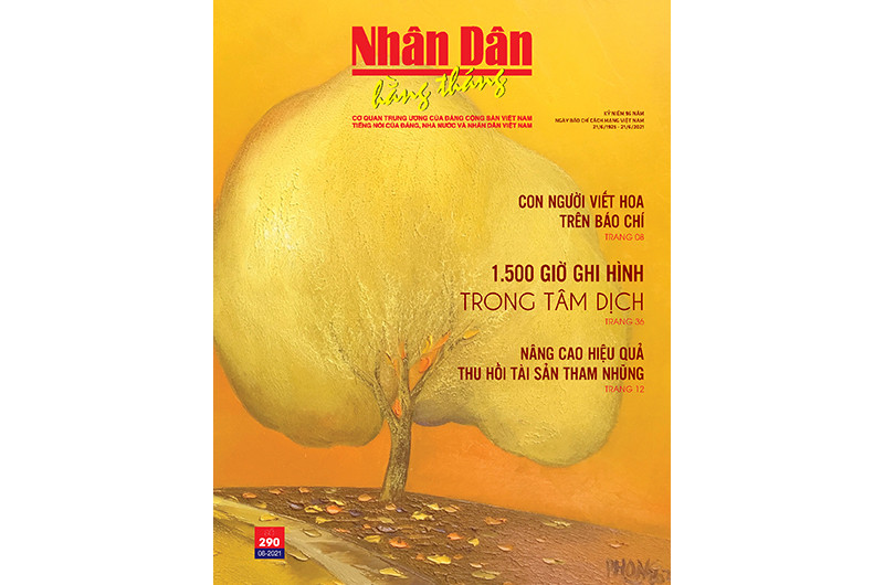Đón đọc Nhân Dân hằng tháng số 290 (tháng 6-2021)