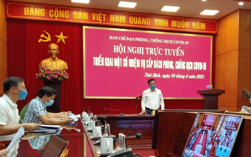 Thái Bình tổ chức Hội nghị trực tuyến toàn tỉnh triển khai biện pháp cấp bách phòng, chống dịch.