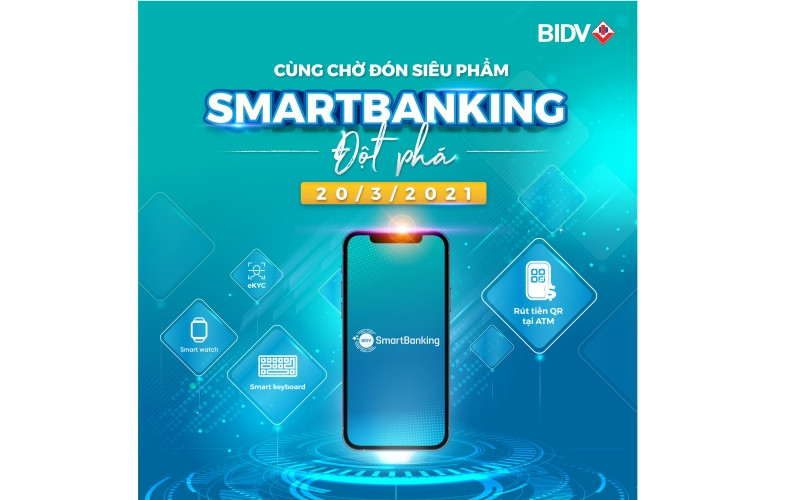 Dịch vụ Ngân hàng số thế hệ mới của BIDV sắp lộ diện.