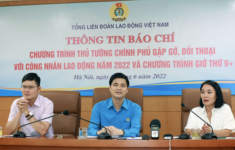 Tổng Liên đoàn Lao động Việt Nam tổ chức họp báo thông tin về cuộc gặp gỡ, đối thoại giữa Thủ tướng Chính phủ và công nhân lao động.