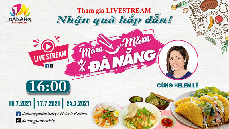 Quảng bá ẩm thực qua chương trình livestream “Măm măm Đà Nẵng”.