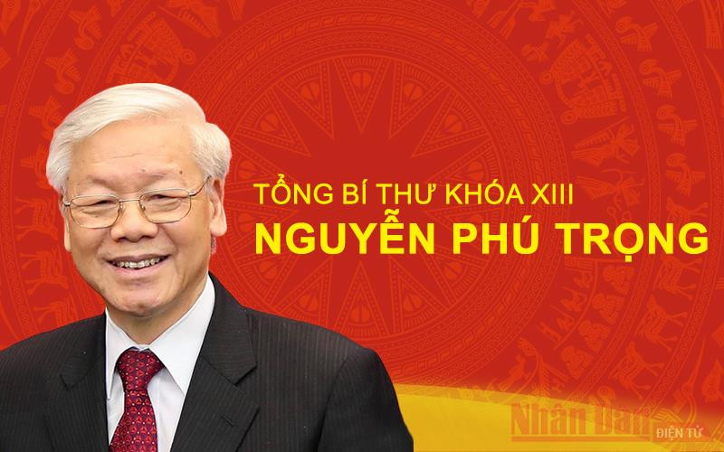 [Infographic] Tổng Bí thư khóa XIII NGUYỄN PHÚ TRỌNG