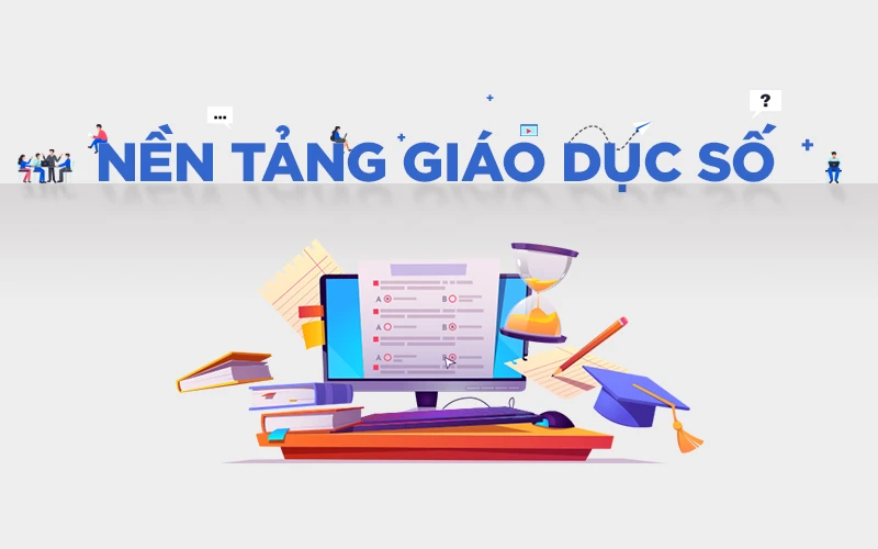 [Infographic] Nền tảng giáo dục số phục vụ cho đổi mới dạy, học