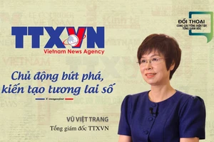 TTXVN: Chủ động bứt phá, kiến tạo tương lai số